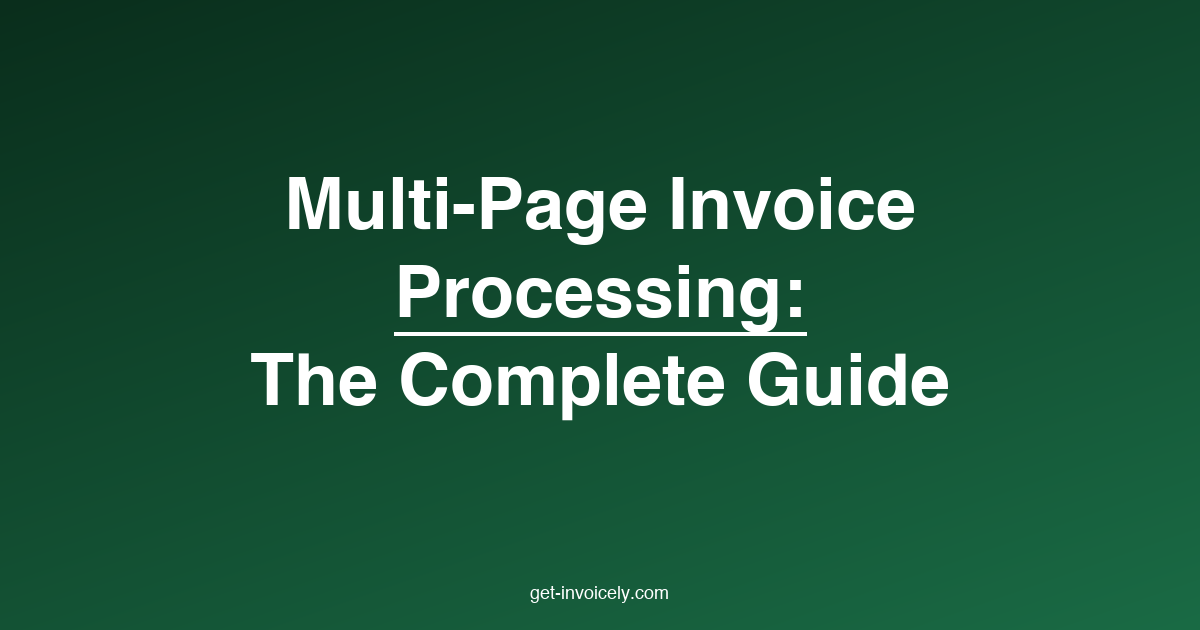 Multi-Page Invoice Processing: The Complete Guide to Line Item Extraction