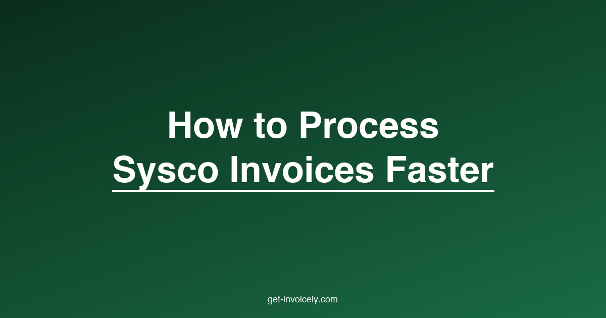 Sysco-Rechnungen schneller verarbeiten (ohne manuelle Dateneingabe)